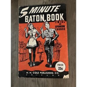 VTG 1942 Baton Book 5 Minute Twirl Spinning Course Cole Publishing Booklet 18 Pg